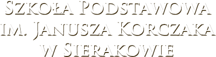 Szkoła Podstawowa im. Janusza Korczaka w Sierakowie